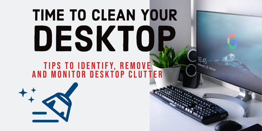Removing Desktop Clutter or How to Clean Desktop