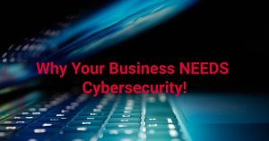 The Importance of Cyber Security for Your Business